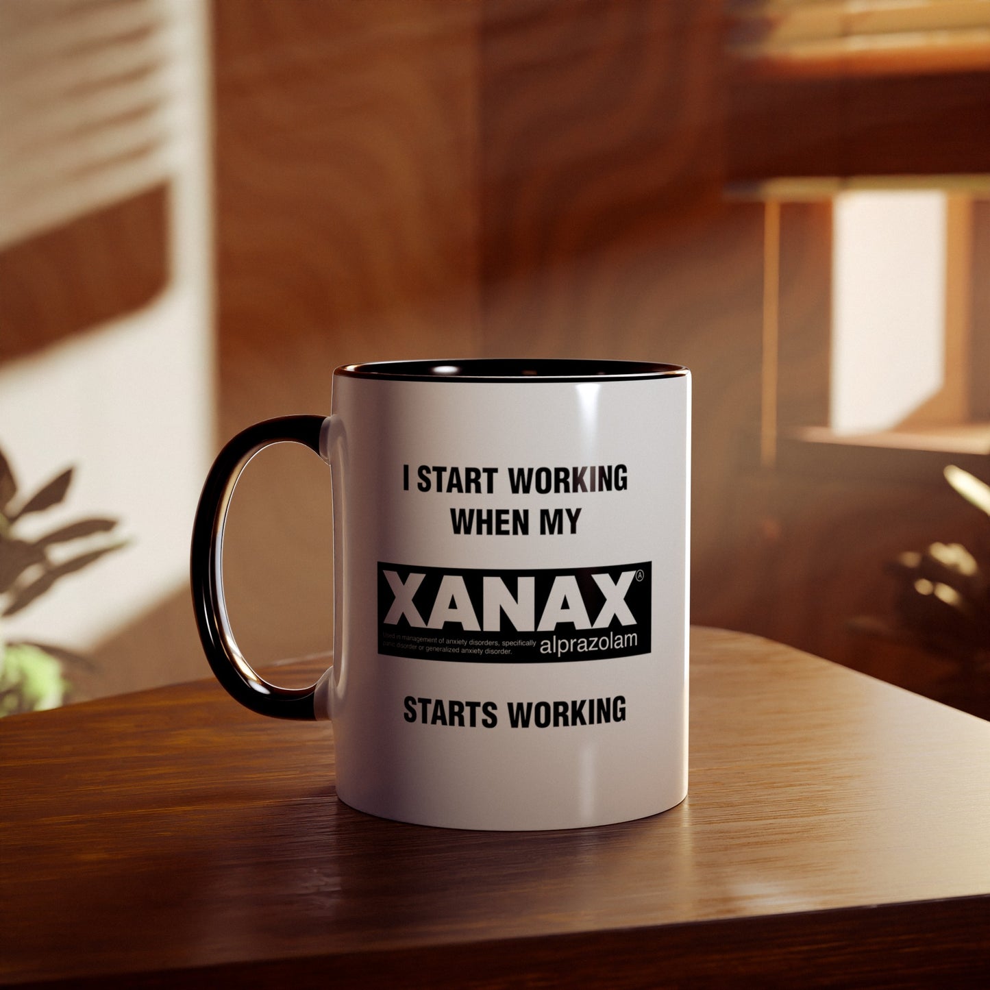 I Start Working When My Xanax Starts Working - Morning Meds Meme Mug