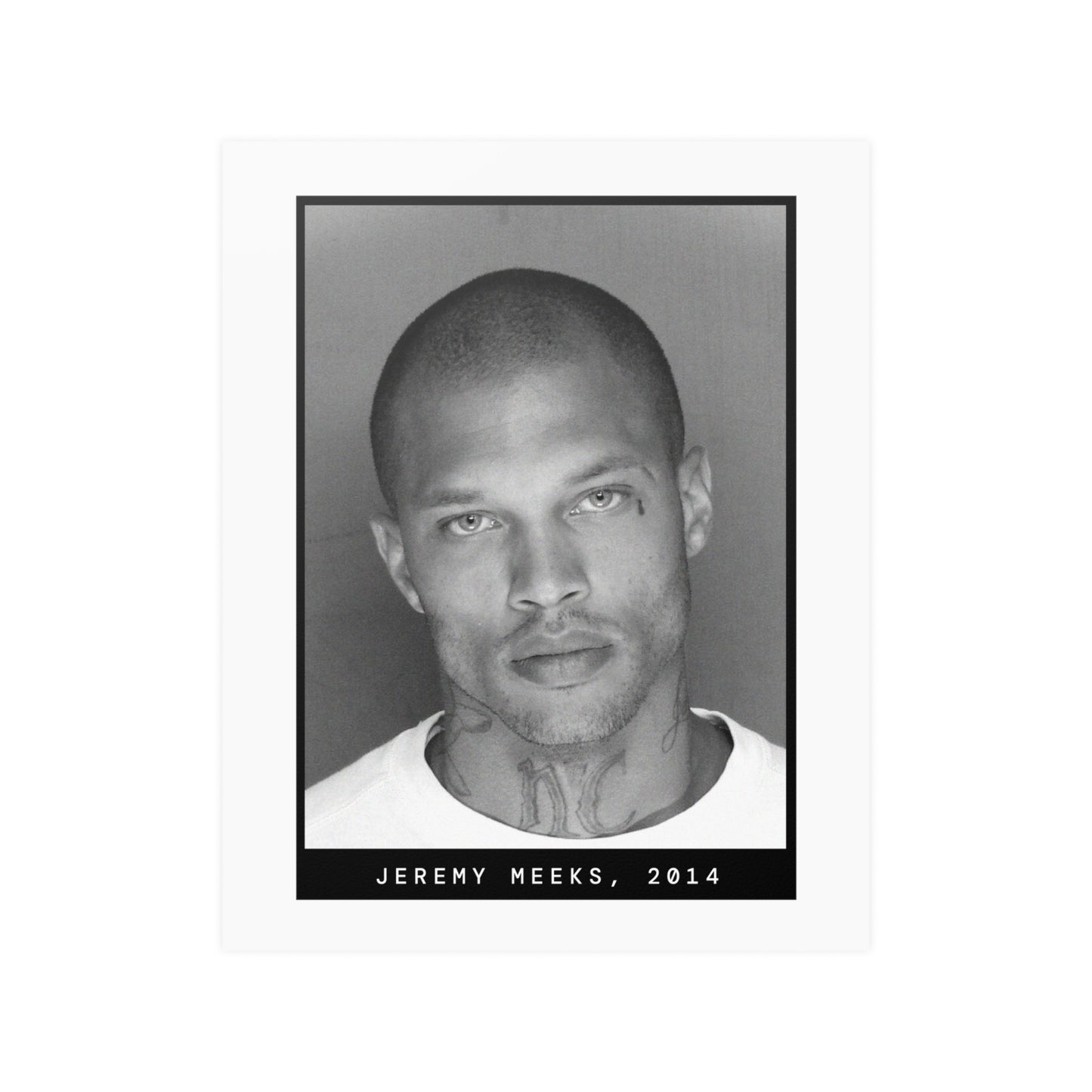 Jeremy Meeks, 2014 Mugshot Poster