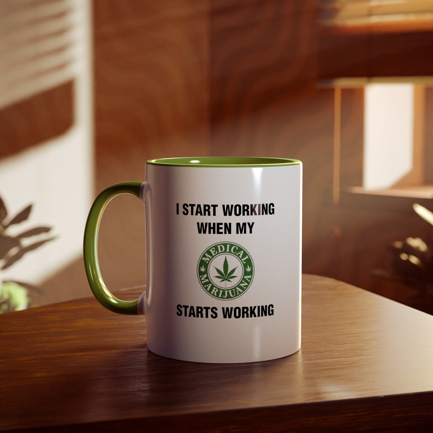 I Start Working When My Medical Marijuana Starts Working - Morning Meds Meme Mug