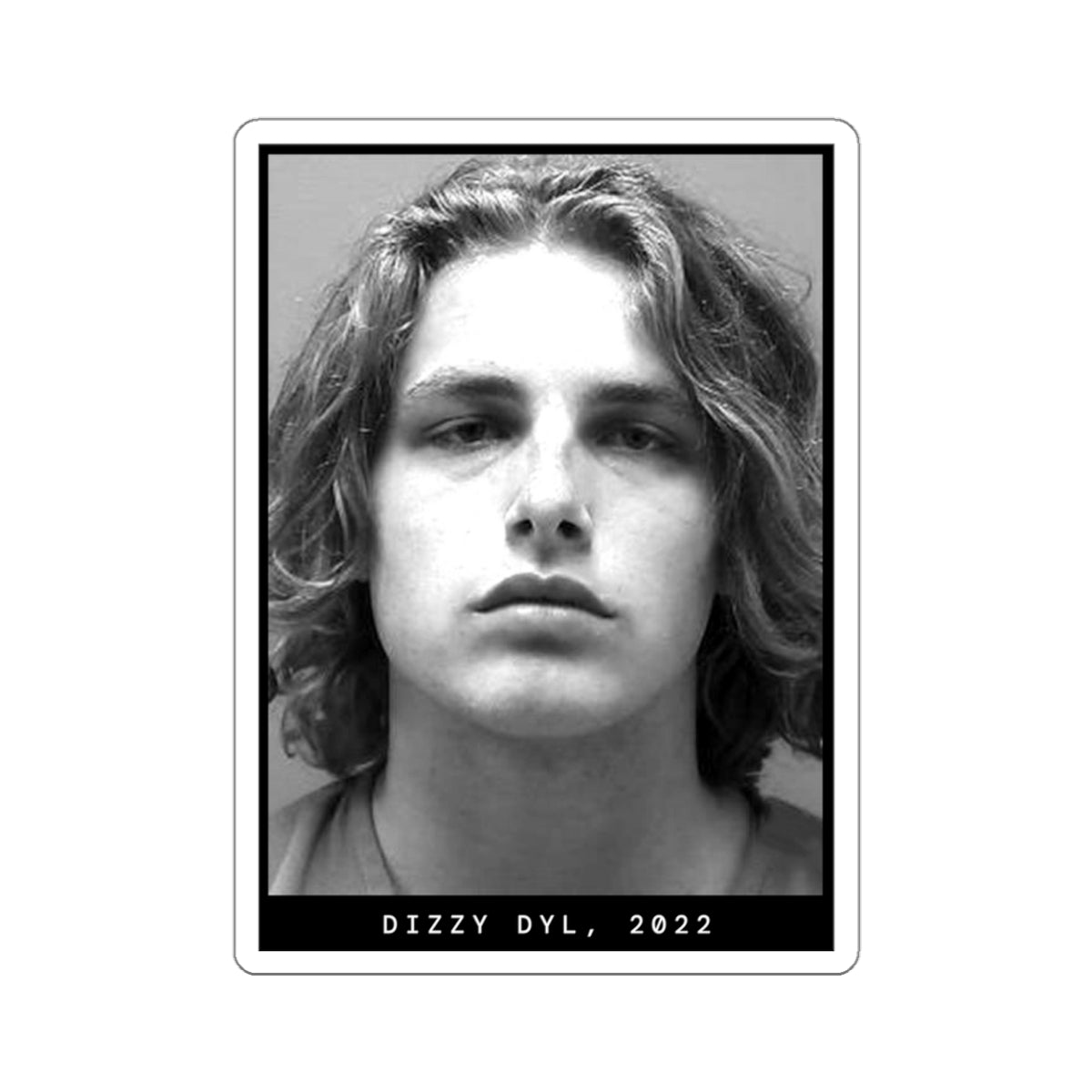 Dizzy Dyl, 2022 Mugshot Sticker