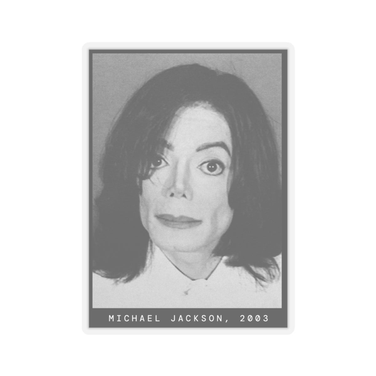 Michael Jackson, 2003 Singer Mugshot Sticker