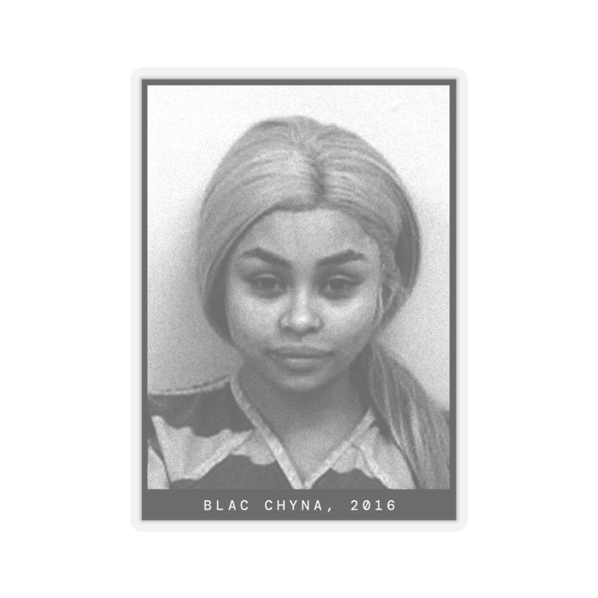 Blac Chyna, 2016 Celebrity Mugshot Sticker