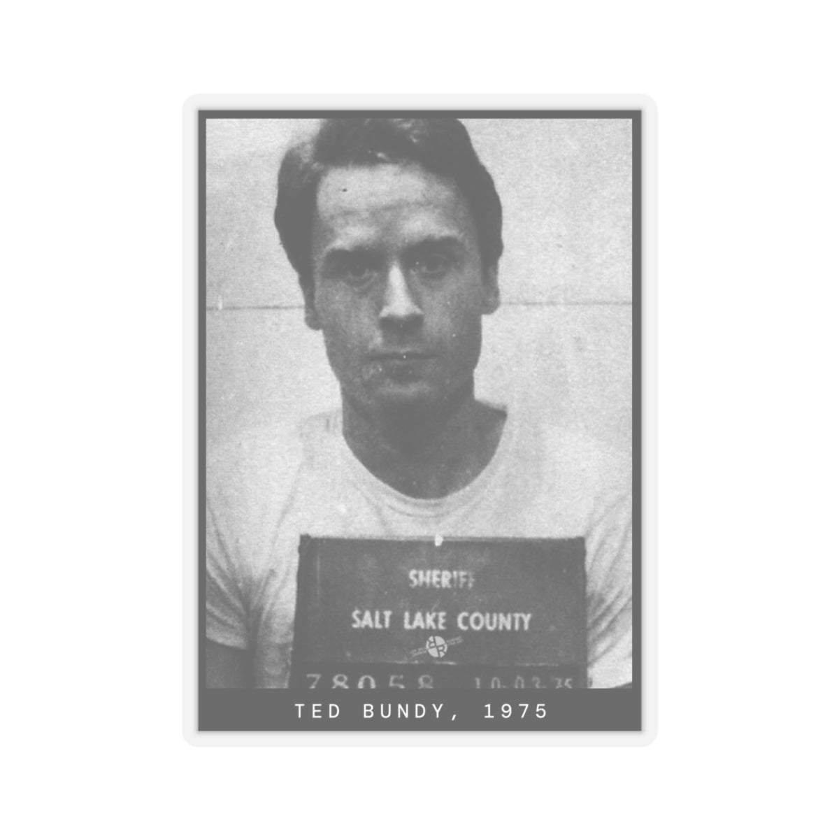 Pegatina con foto policial de Ted Bundy, asesino en serie de 1975