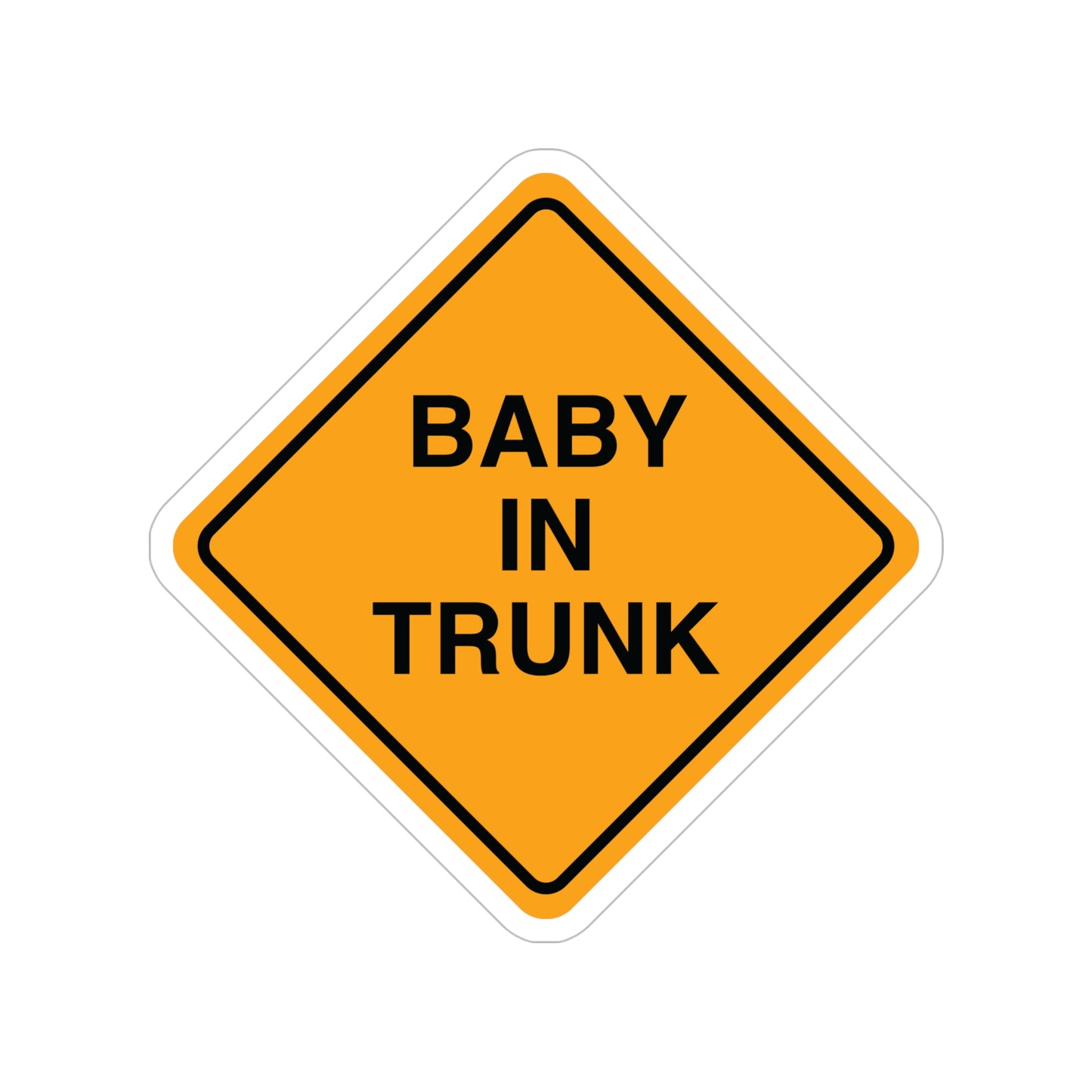 Baby In Trunk Funny Bumper Sticker