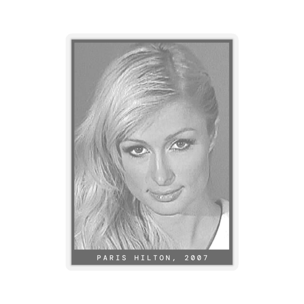 Paris Hilton, 2007 Celebrity Mugshot Sticker