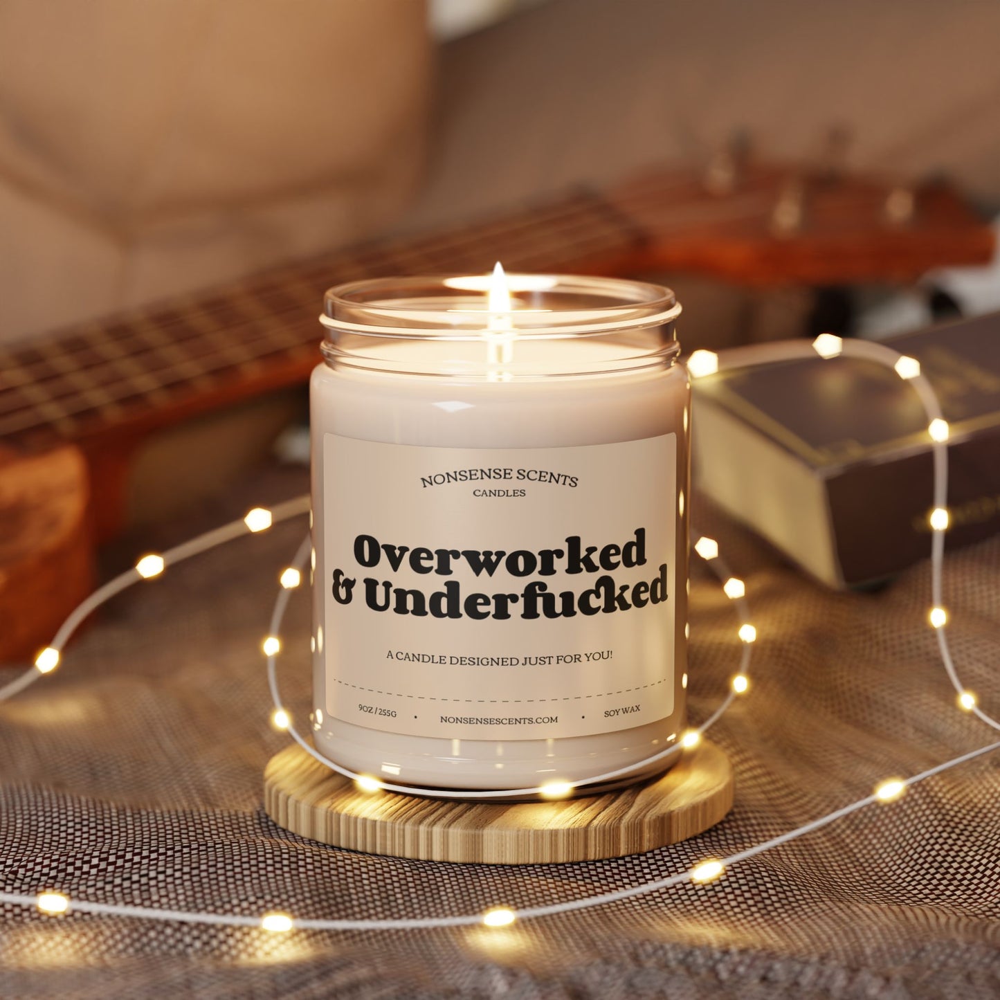 "Overworked and Underfucked" Scented Candle - Funny Gag Gift Scented Candle by Nonsense Scents