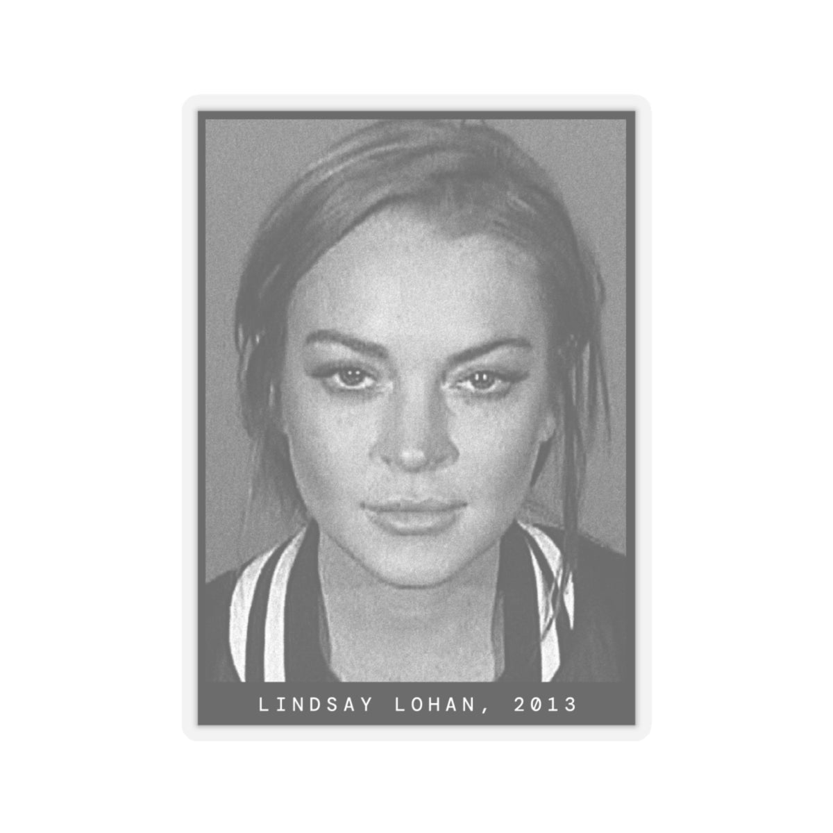 Lindsay Lohan, 2013 Actress Mugshot Sticker