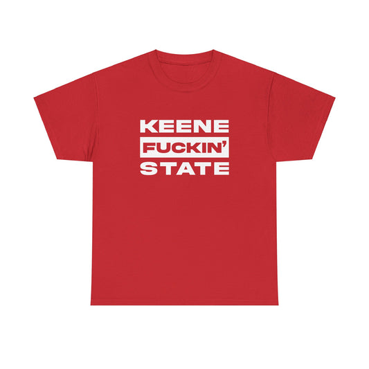 Keene F*ckin State - College Drip Tee