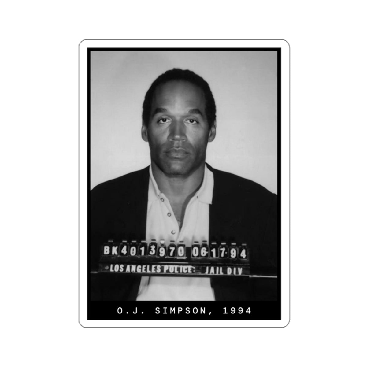 O.J. Simpson, 1994 Mugshot Sticker