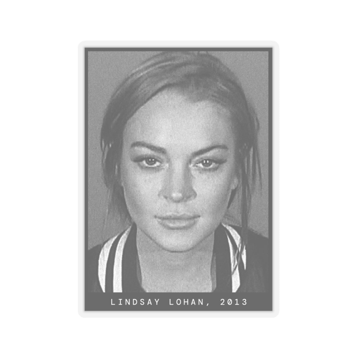 Lindsay Lohan, 2013 Actress Mugshot Sticker